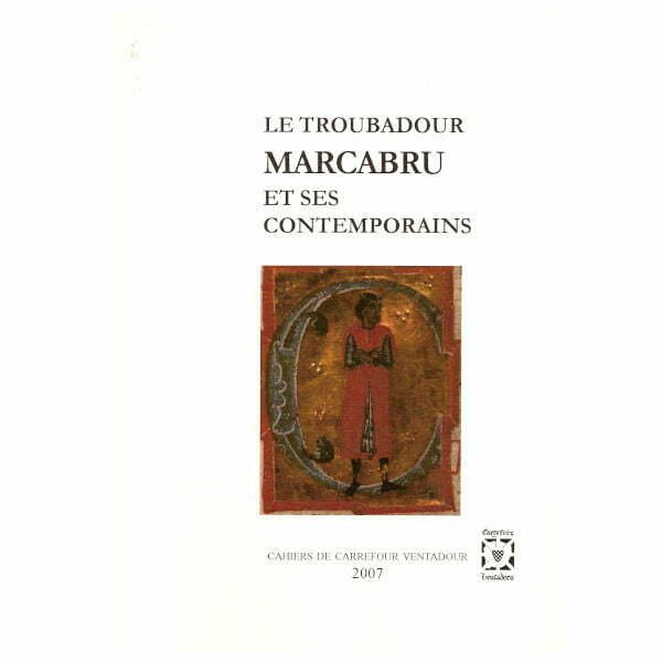 Le Troubadour Marcabru et ses Contemporains