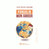 Pangolin mon Amour