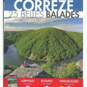 Corrèze 25 belles Balades